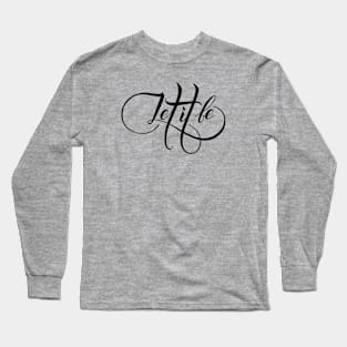 Let It Be Long Sleeve T-Shirt